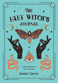 The Baby Witch's Journal: A Spell Book for New Witches