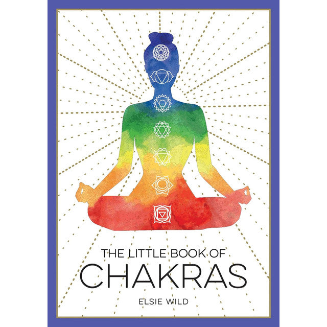 The Little Book of Chakras by Elsie Wild