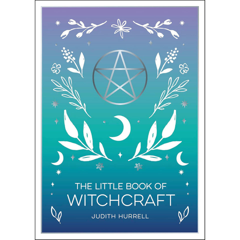 The Little Book of Witchcraft by Judith Hurrell