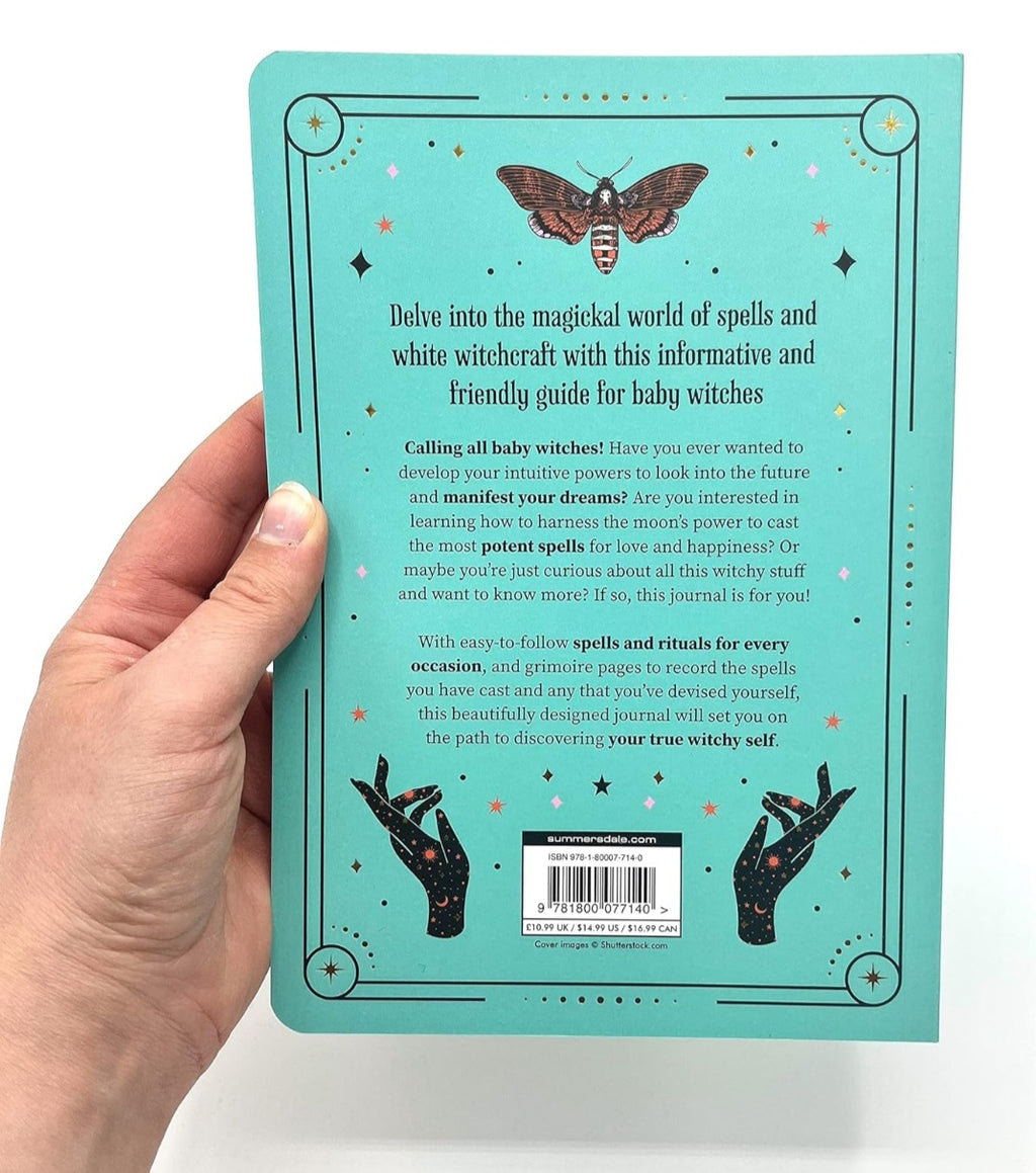 The Baby Witch's Journal: A Spell Book for New Witches